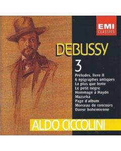 Claude Debussy (1862-1918) • Piano Works / Klavierwerke Vol. III CD • Aldo Ciccolini
