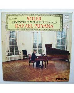 Rafael Puyana: Antonio Soler (1729-1783) • Ausgewählte Werke für Cembalo LP