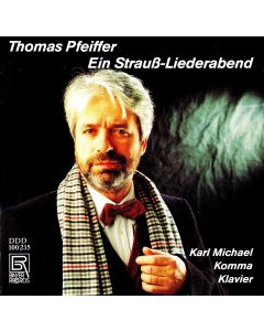 Thomas Pfeiffer • Ein Richard Strauss (1864-1949) Liederabend CD