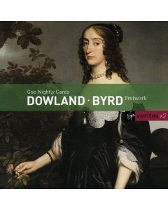 Dowland and Byrd • Goe Nightly Cares 2 CDs