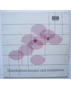 Eisenbahner singen und musizieren LP