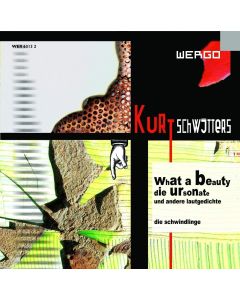 Kurt Schwitters (1887-1948) • What a Beauty CD