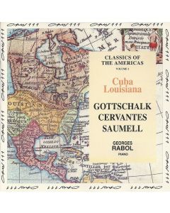 Classics of the Americas Volume I • Cuba and Louisiana CD