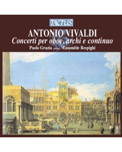 Antonio Vivaldi (1678-1741) • Concerti per oboe, archi e continuo CD