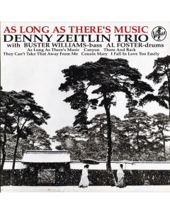 Denny Zeitlin - As Long As There's Music (180g) LP