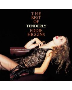 Eddie Higgins (1932-2009) - Tenderly: The Best Of Eddie Higgins (180g) LP