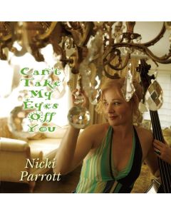 Nicki Parrott - Can't Take My Eyes Off You (180g) LP