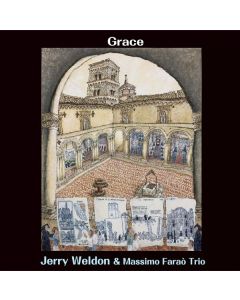 Jerry Weldon & Massimo Faraò - Grace (180g) LP