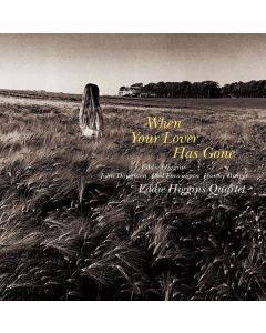 Eddie Higgins (1932-2009) - When Your Lover Has Gone (180g) LP