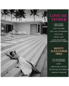 Monty Alexander - Love Me Tender (180g) (Limited Edition) LP