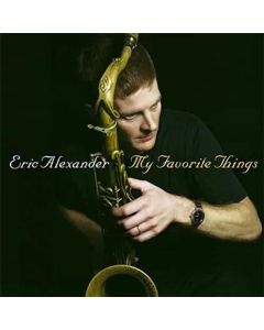 Eric Alexander - My Favorite Things (180g) (Limited Edition) LP