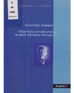 Dorothée Gommen • Polaritätsstrukturen im Werk Hermann Hesses