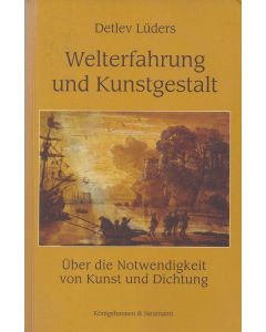 Detlev Lüders • Welterfahrung und Kunstgestalt