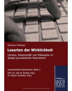Hermann Schlösser • Lesarten der Wirklichkeit