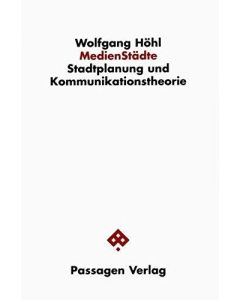 Wolfgang Höhl • MedienStädte
