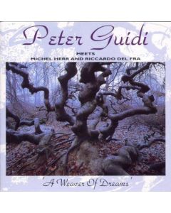 Peter Guidi • A Weaver of Dreams CD