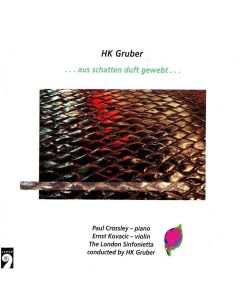 HK Gruber • ...aus schatten duft gewebt... CD