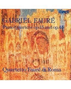 Gabriel Fauré (1845-1924) • Piano Quartets CD