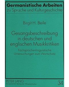 Birgit H. Beile • Gesangsbeschreibung in deutschen und englischen Musikkritiken