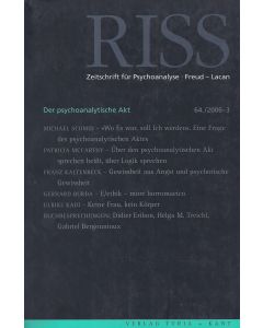 Riss 64 • Der psychoanalytische Akt