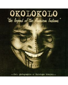 Okolokolo • The Legend of the Amazon Indians CD