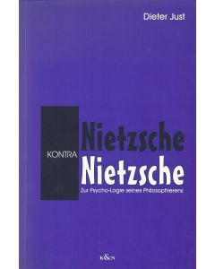 Dieter Just • Nietzsche kontra Nietzsche