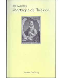 Ian MacLean • Montaigne als Philosoph
