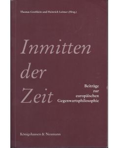 Inmitten der Zeit • Beiträge zur europäischen Gegenwartsphilosophie