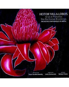 Heitor Villa-Lobos (1887-1959) • Arias & Preludios CD