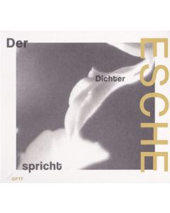 Esche • Der Dichter spricht CD