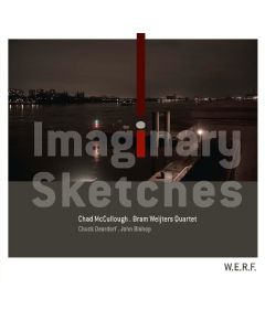 Chad McCullough & Bram Weijters Quartet • Imaginary Sketches CD