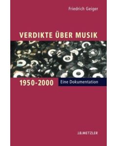 Friedrich Geiger • Verdikte über Musik 1950-2000
