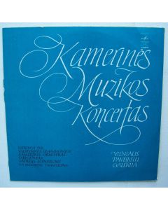 Vilniaus Paveikslu Galerija • Kamerinis Muzikos Koncertas LP