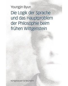 Youngjin Byun • Die Logik... beim frühen Wittgenstein