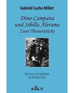Gabriel Cacho Millet • Dino Campana und Sibilla Aleramo