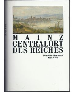 Mainz • Centralort des Reiches