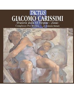 Giacomo Carissimi (1605-1674) • Oratorio della SS Vergine - Jonas CD