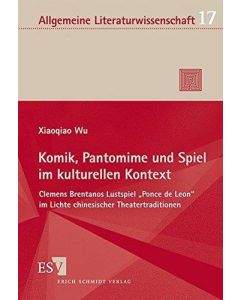 Xiaoqiao Wu • Komik, Pantomime und Spiel im kulturellen Kontext