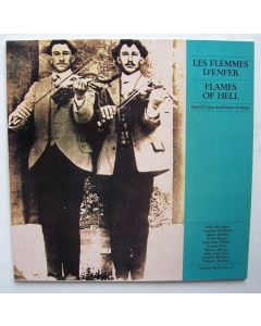 Les Flemmes d'Enfer - Flames of Hell • Best of Cajun and Zydeco Tradition LP