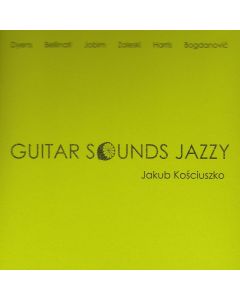 Jakub Kosciuszko • Guitar Sounds Jazzy CD