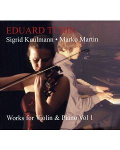 Eduard Tubin (1905-1982) - Werke für Violine & Klavier Vol.1 CD
