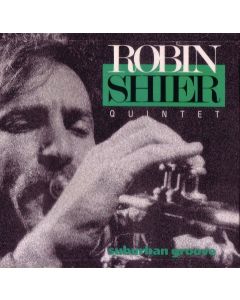 Robin Shier Quintet • Suburban Groove CD