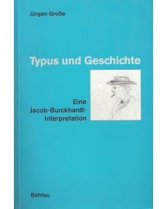 Jürgen Große • Typus und Geschichte