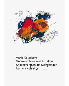 Maria Kostakeva • Metamorphose und Eruption