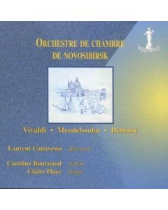 Orchestre de Chambre de Novosibirsk • Vivaldi - Mendelssohn - Debussy CD
