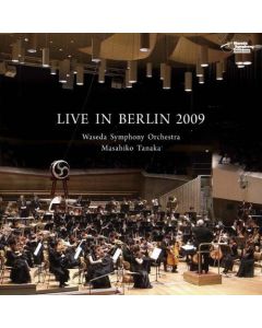 Waseda Symphony Orchestra • Live in Berlin 2009 CD
