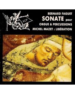 Bernard Faguet • Sonate pour Orgue & Percussions CD