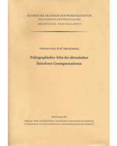 Paläographischer Atlas der altrussischen linienlosen Gesangsnotationen