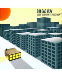 Broadway • Solo System Revolution CD