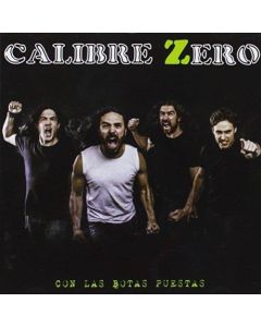Calibre Zero • Con Las Botas Puestas CD